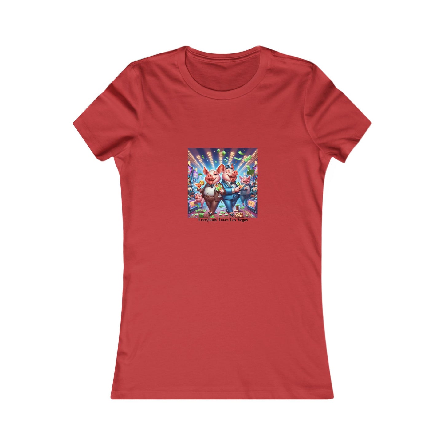 Pigs Living it up in Las Vegas ~ Women's Favorite Tee