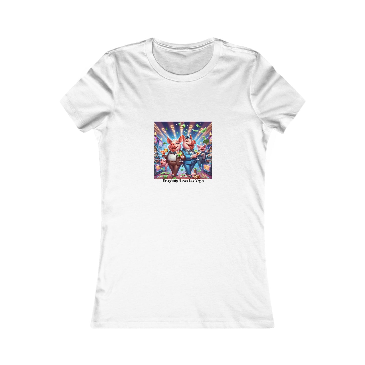 Pigs Living it up in Las Vegas ~ Women's Favorite Tee