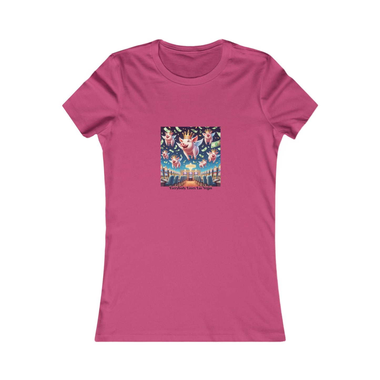 When Pigs Fly in Las Vegas  ~ Women's Favorite Tee