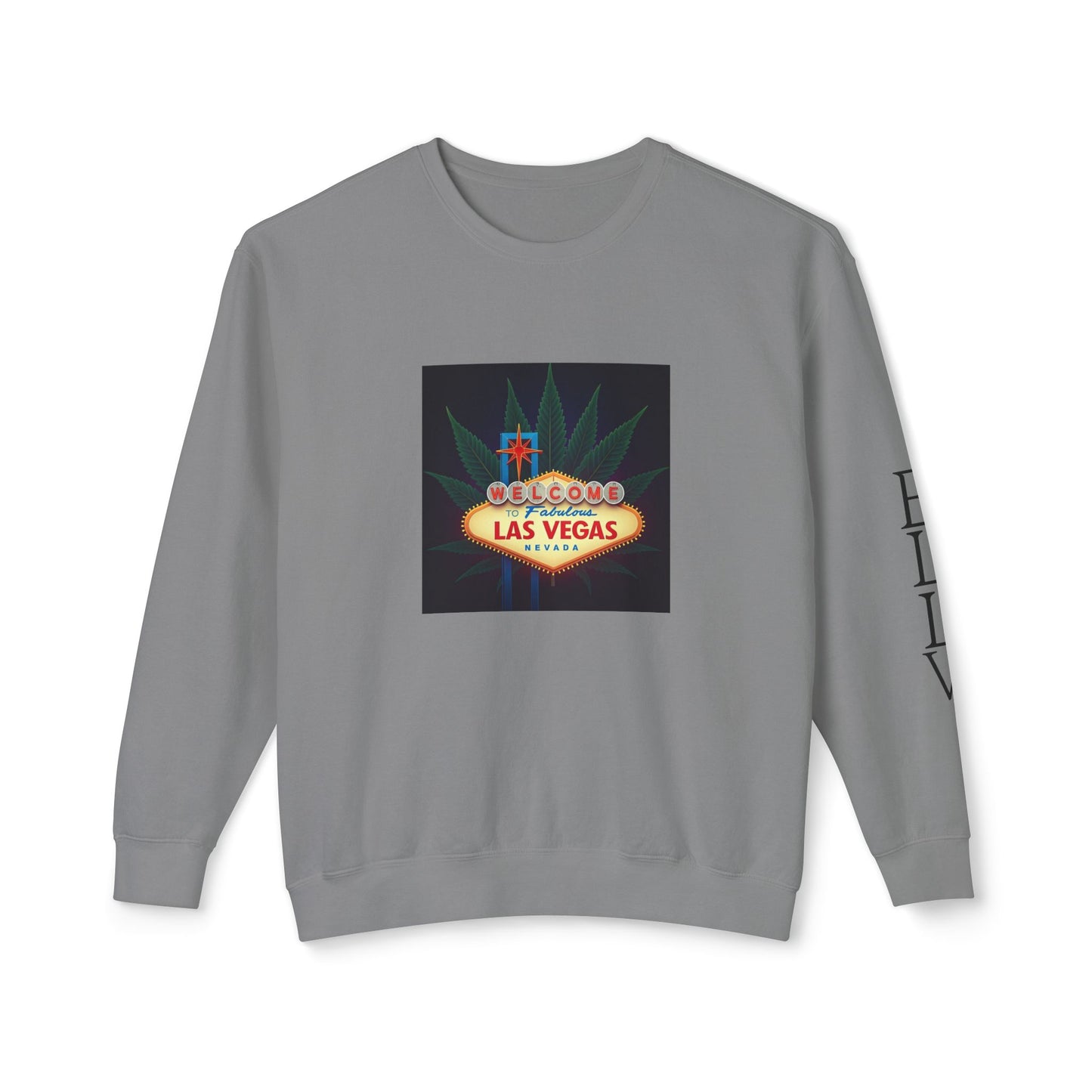 ELLV 420 Welcome to Fabulous Las Vegas Sign ~ Uni Sex Crew Neck Sweat Shirt