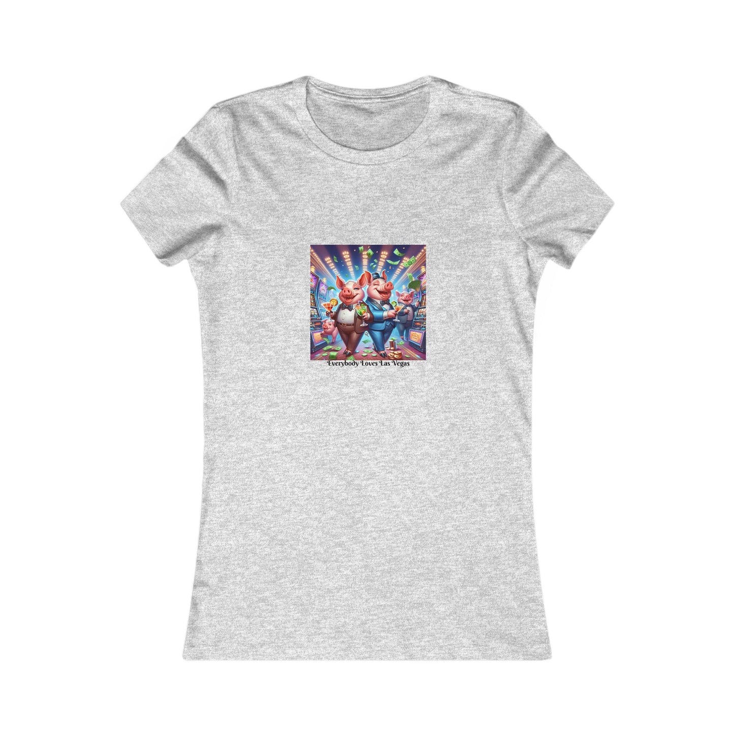 Pigs Living it up in Las Vegas ~ Women's Favorite Tee